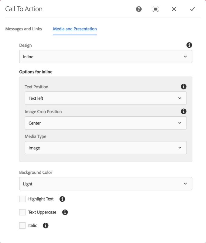 Call To Action component: Media and Presentation tab Call To Action component: Media and Presentation tab, inline design options shown